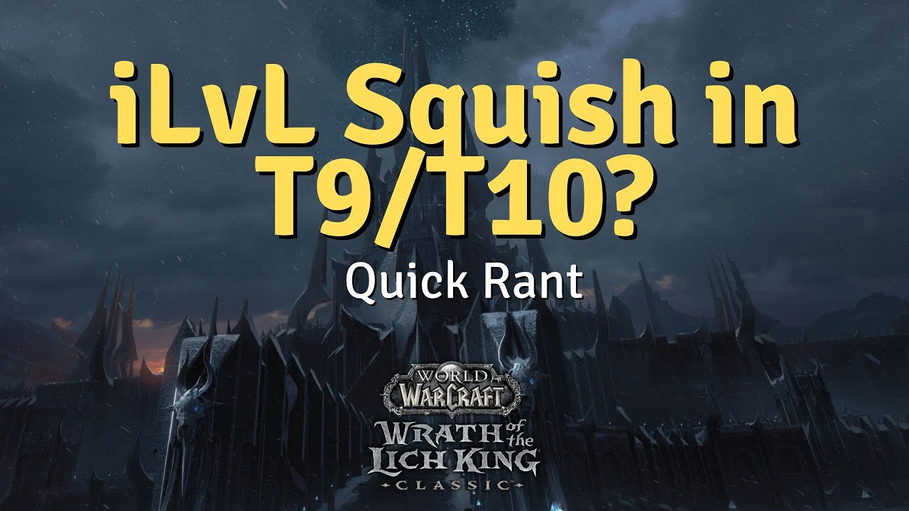 Should We Squish ilvl in T9/T10? - Is the WoW Community Council Cooked?