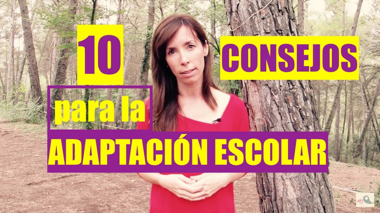 10 CONSEJOS PARA LA ADAPTACI&Oacute;N ESCOLAR
