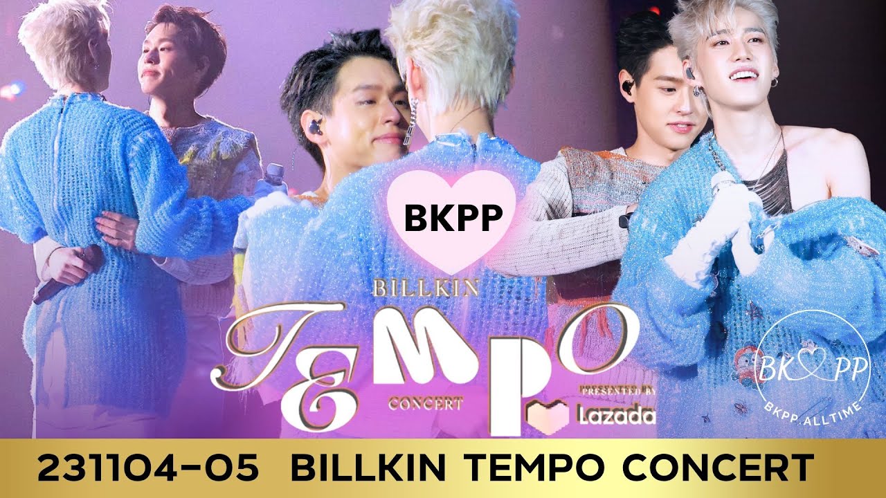 (Edited) Billkin Tempo Concert Day 1 & Day 2 💙❤️#BKPP #บิวกิ้น #billkin #พีพี #ppkritt #billkinpp