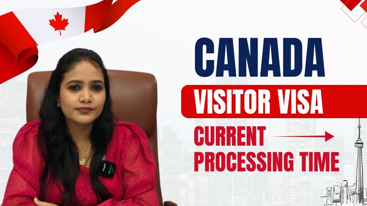 Canada Tourist Visa 2025 Current Time | Processing Time After Biometrics | Latest Update