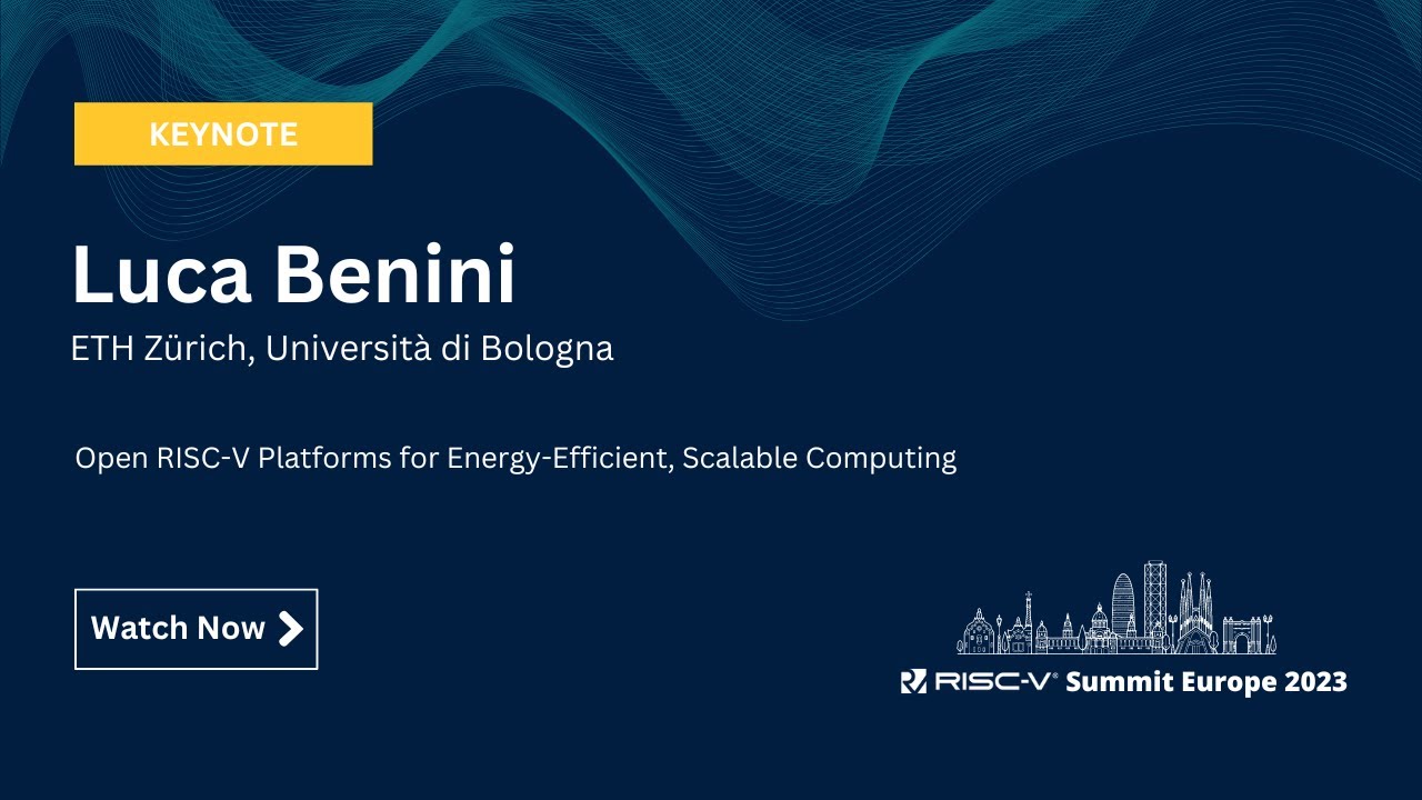 Luca Benini, ETH Zürich - Open RISC-V Platforms for Energy-Efficient, Scalable Computing