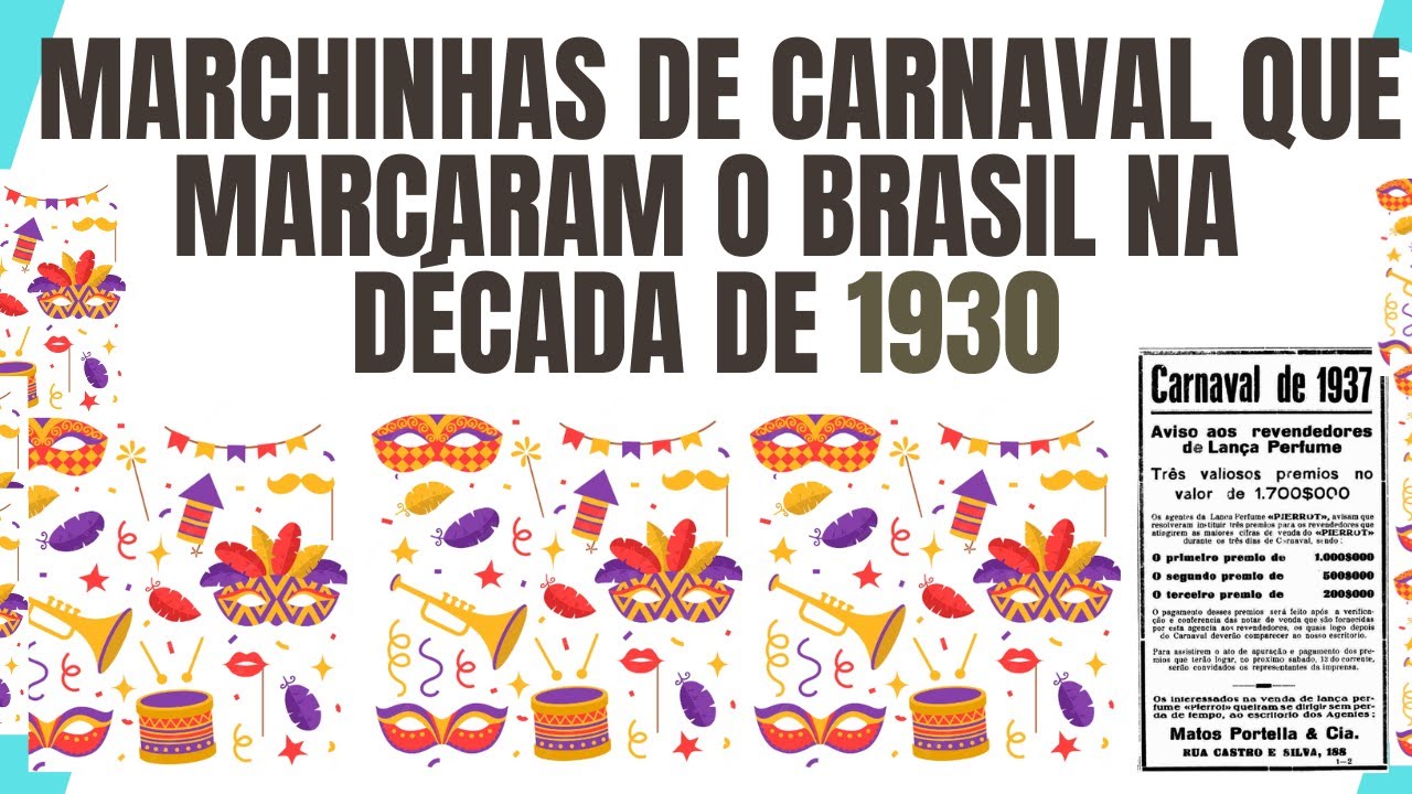 As Marchinhas De Carnaval Que Marcaram o Brasil – Especial Década de 1930 🎭🎶