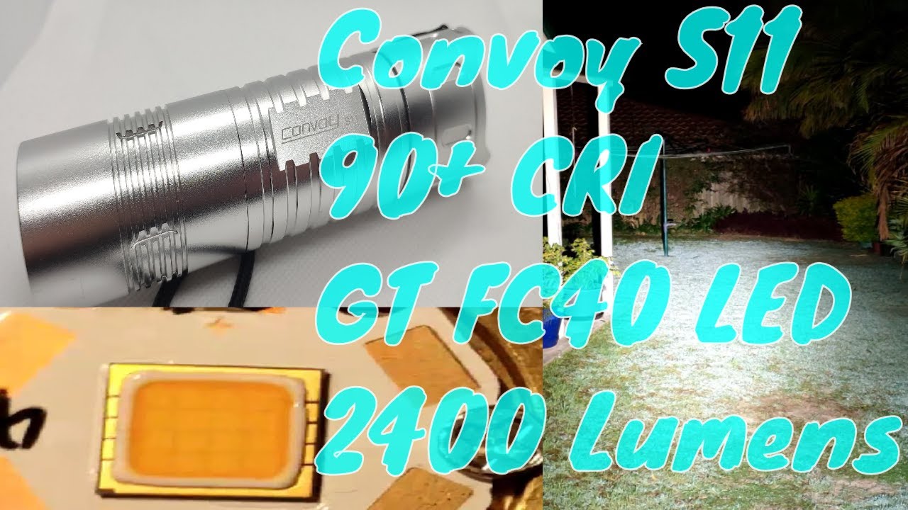 Обзор Convoy S11 GT FC40: Высокий индекс цветопередачи (CRI), Тройной убийца! 2400 люмен, CRI 90+.