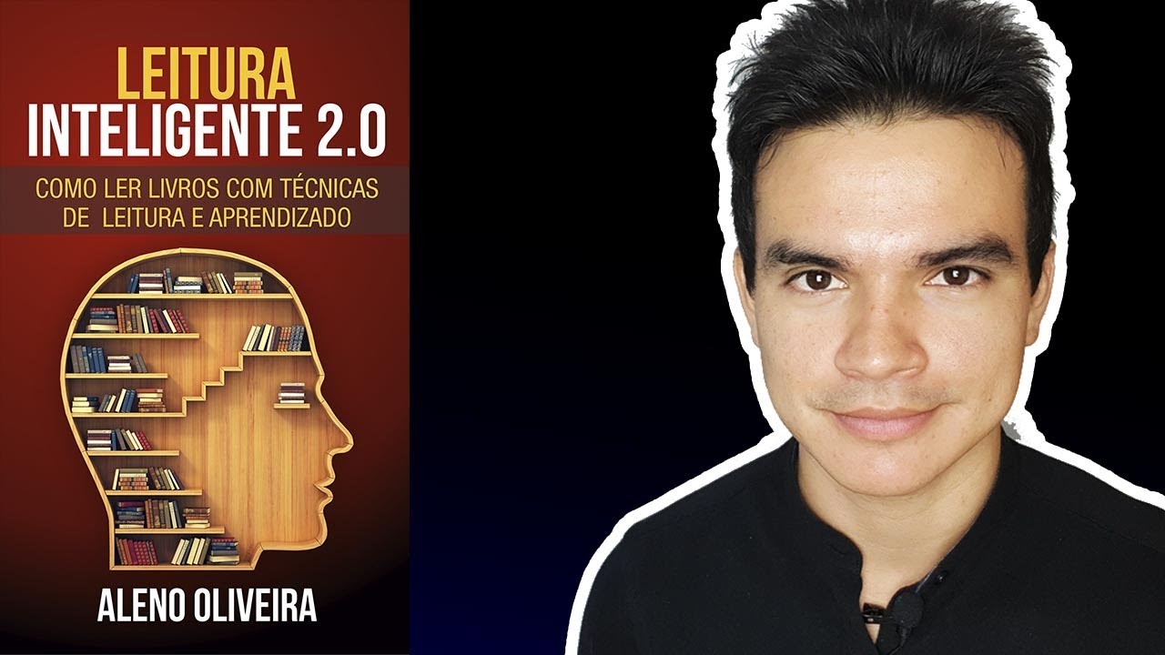 Treinamento Como Ler Livros de Forma Inteligente - Leitura Inteligente 2.0 - Resumo Completo