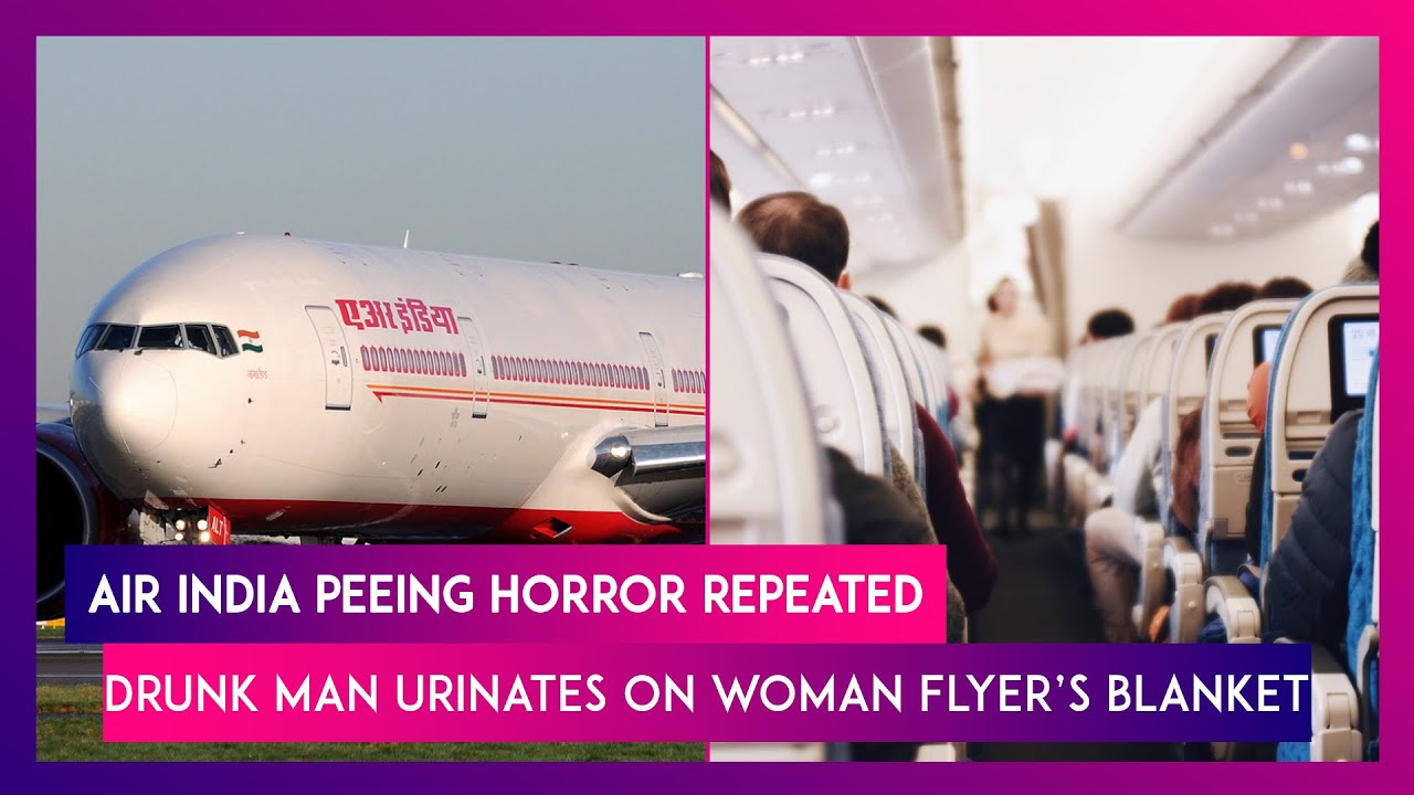 Air India Peeing Horror Repeated: Drunk Man Urinates On Woman Flyer&rsquo;s Blanket On Paris-Delhi Flight