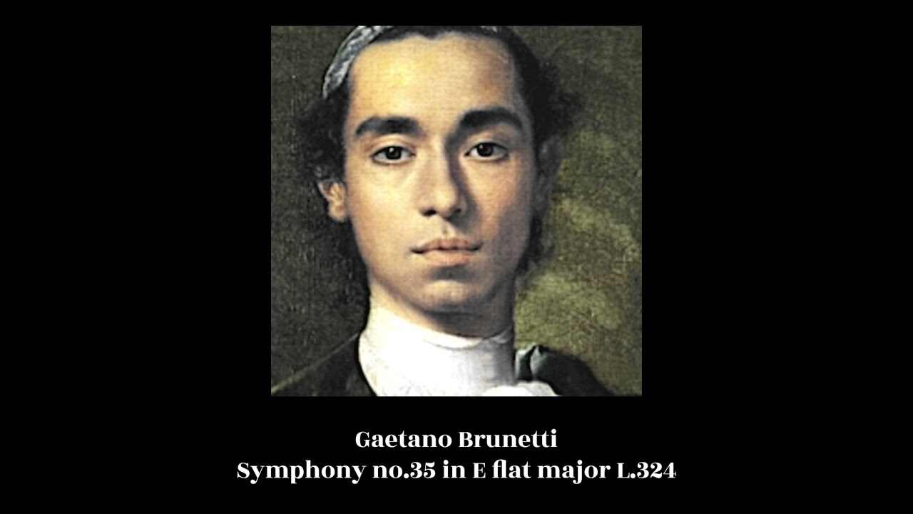 Gaetano Brunetti - Symphony no.35 in E flat major L.324