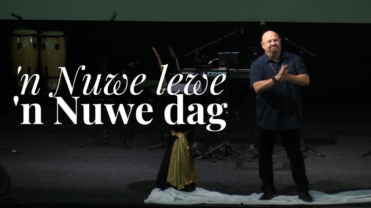 'n Nuwe lewe 'n Nuwe dag - Pastoor Harold  - 5 Jan 2025