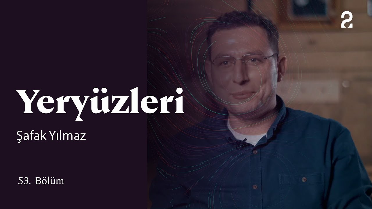 Şafak Yılmaz | Yeryüzleri | 53. Bölüm @trt2