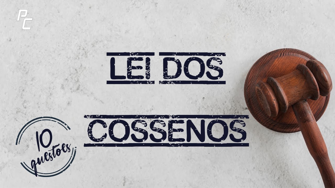 LEI DOS COSSENOS