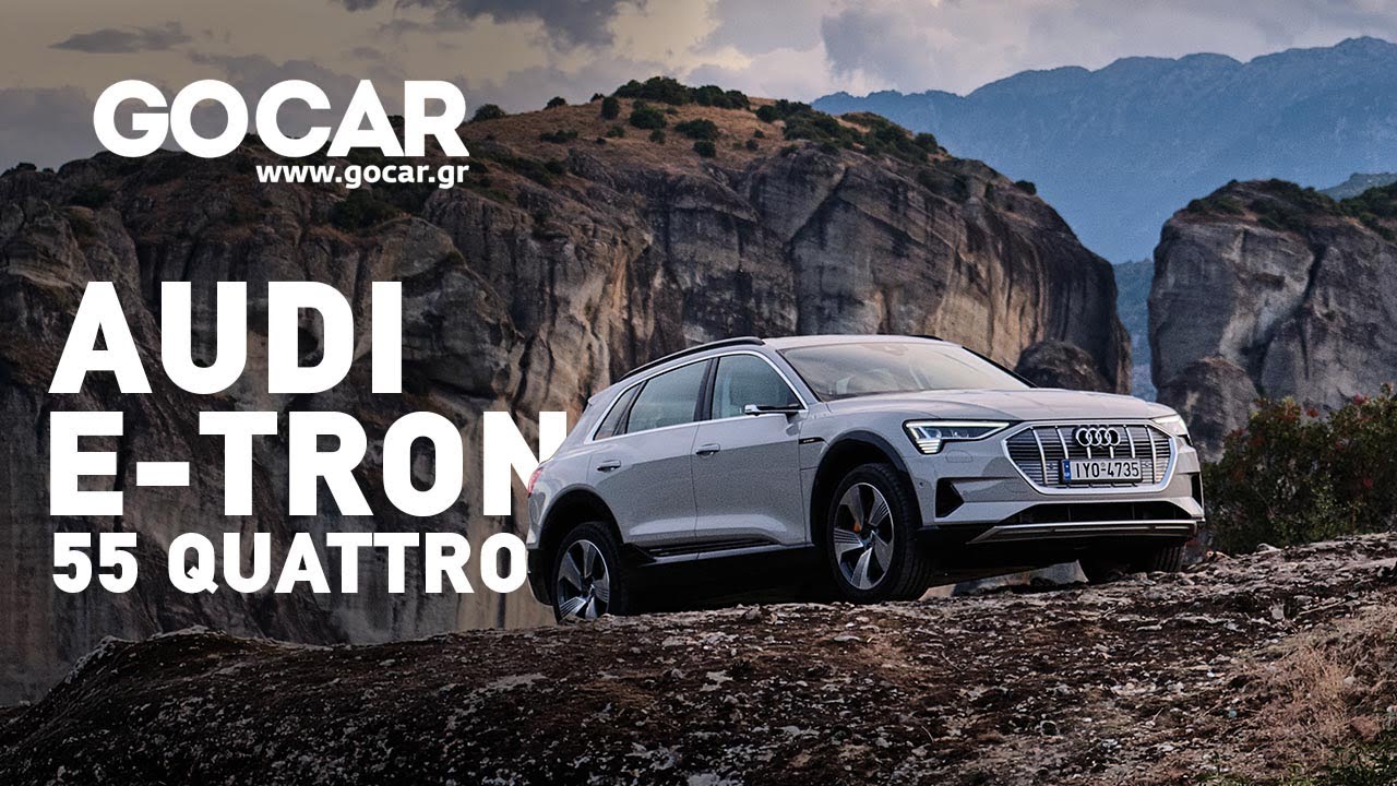 Audi e-tron 55 quattro | GOCAR Test drive - gocar.gr