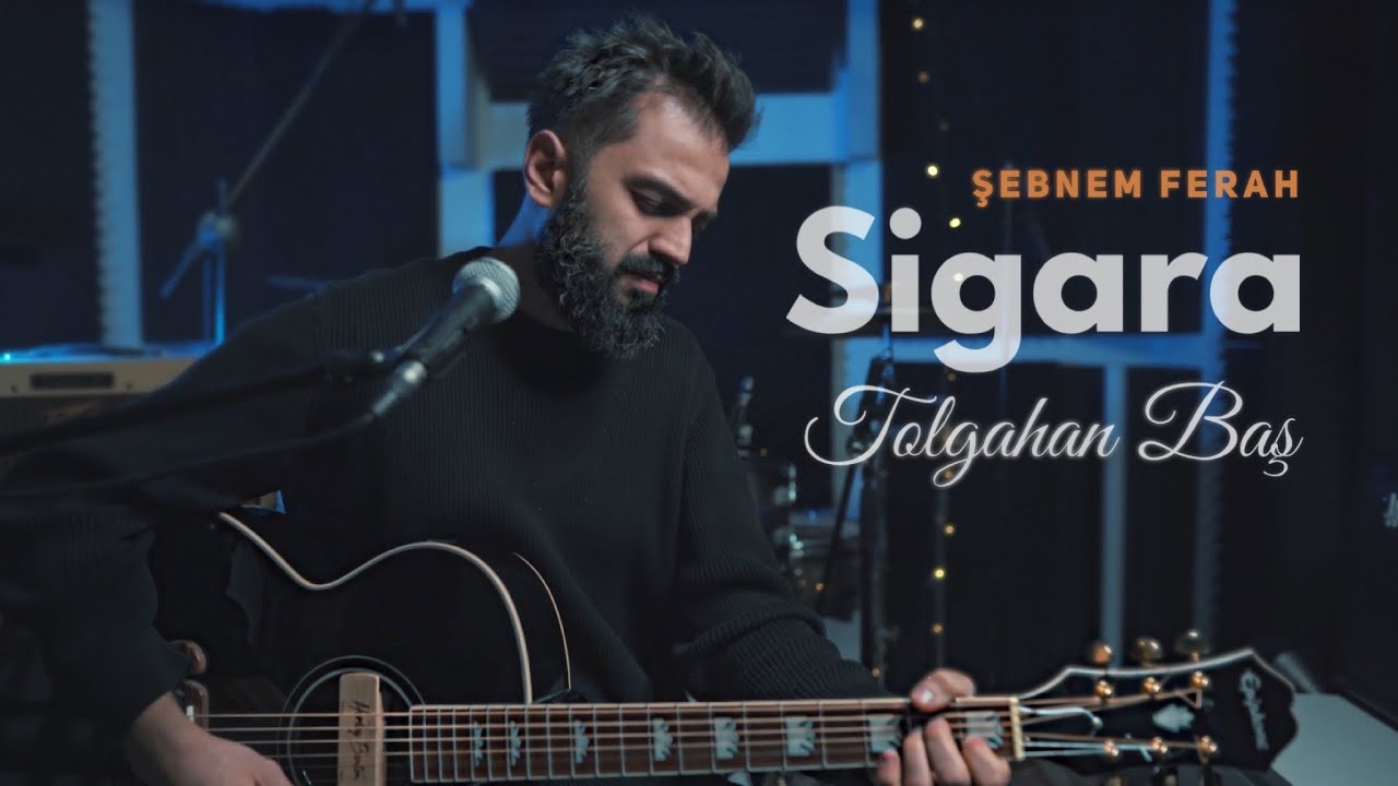 Tolgahan Baş - Sigara (Şebnem Ferah Akustik Cover)