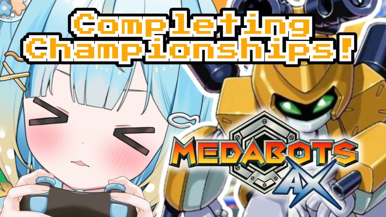 【Medabots AX】Clearing the Championships!💥🔝【Penny Puffball】