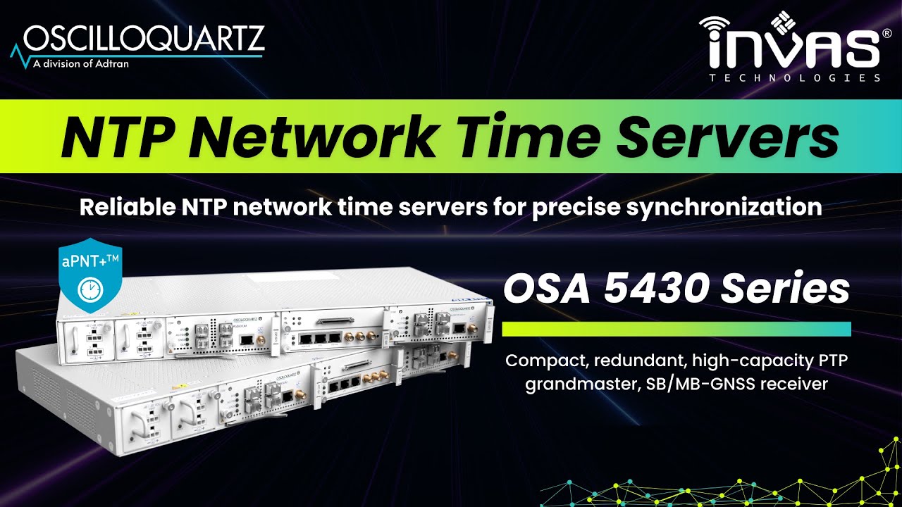 Secure & Accurate Network Sync with OSA 5430 | NTP Network Time Servers | INVAS Technologies
