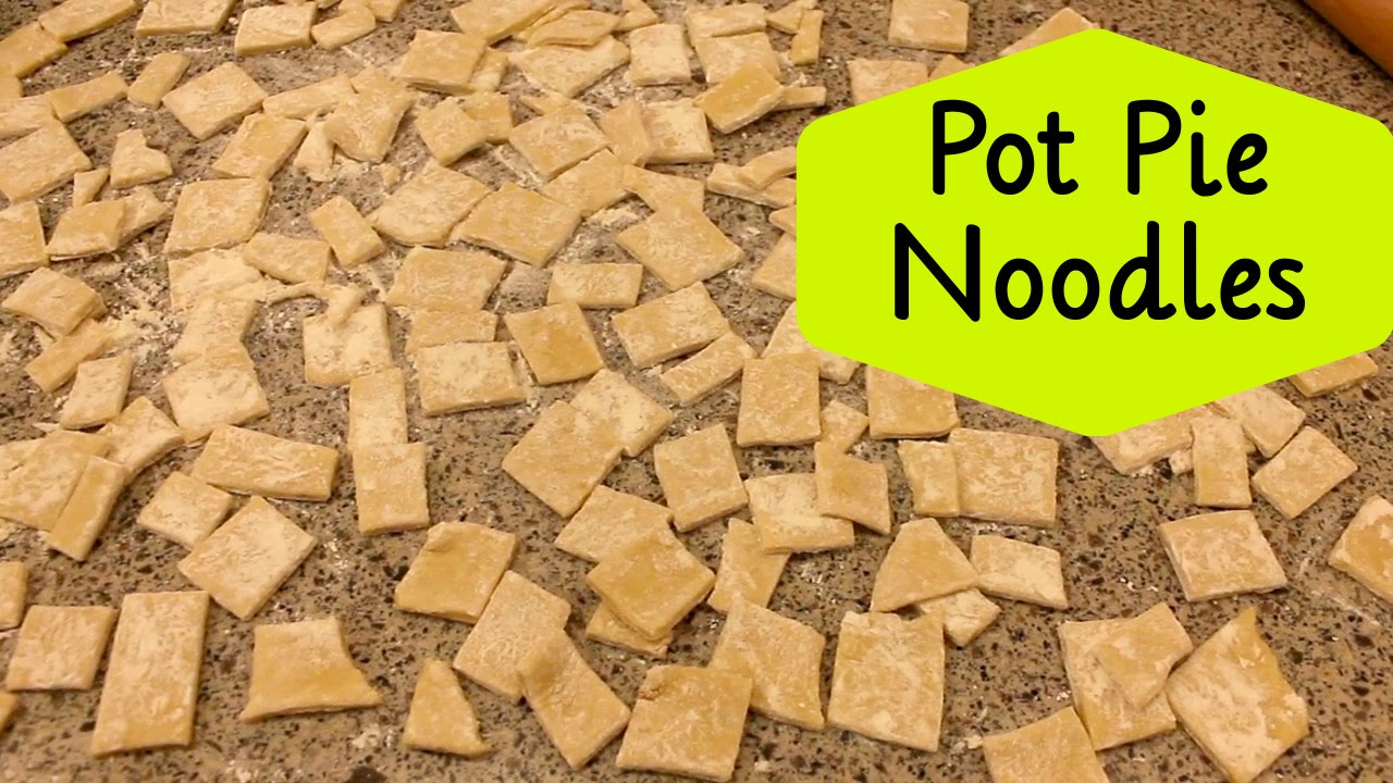 Pot Pie Noodles ~ Homemade Egg Noodles