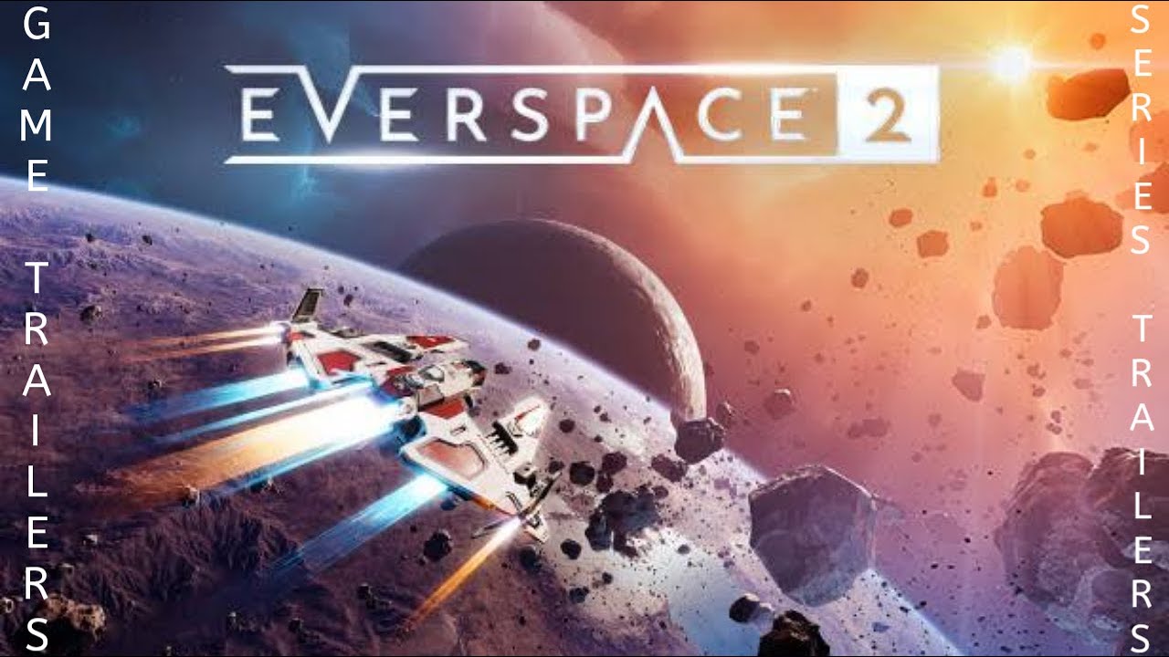 Everspace 2 2021 Trailer