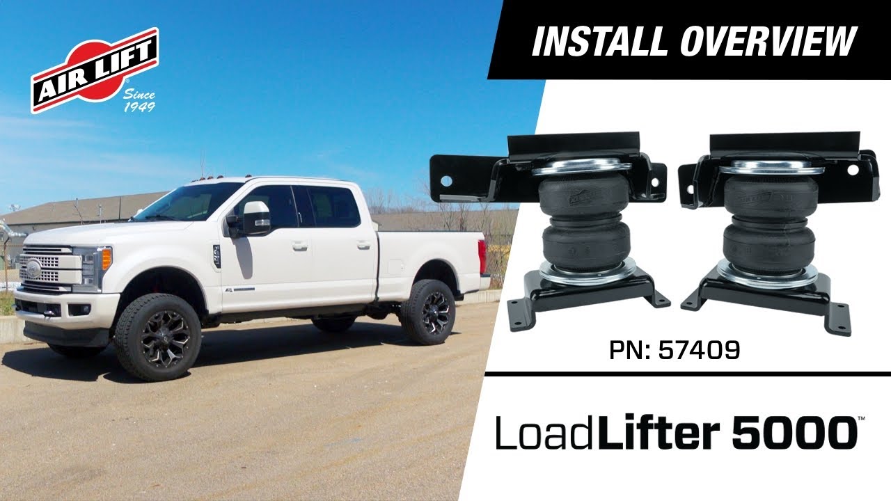 Air Lift Install 57409: Ford F-350/250 - LoadLifter 5000 - 2017 - 2022 4WD SRW Air Spring Suspension