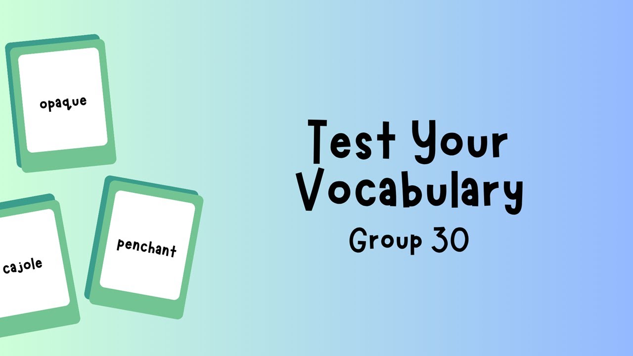 Test your GRE Vocabulary Knowledge - Part 30