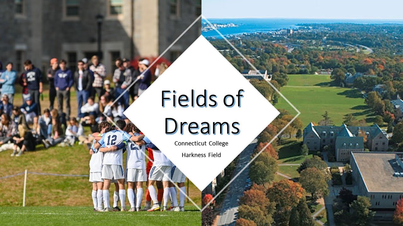 Fields of Dreams - Connecticut College