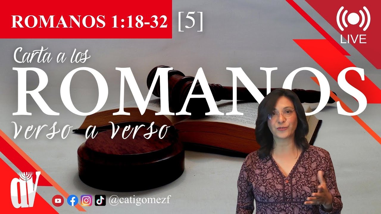 [5] ROMANOS 1:18-32 JUSTICIA⚖️Vs. la Injusticia ¿Quién detiene la VERDAD?