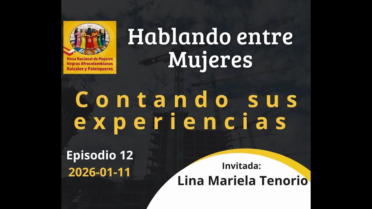 Hablando entre Mujeres con Lina Mariela Tenorio