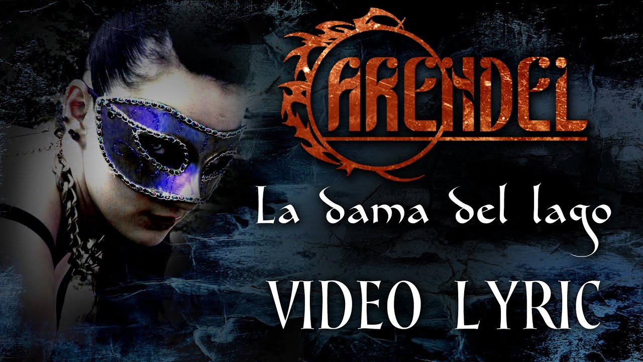 ARENDEL - 02 - LA DAMA DEL LAGO (Video Lyric)