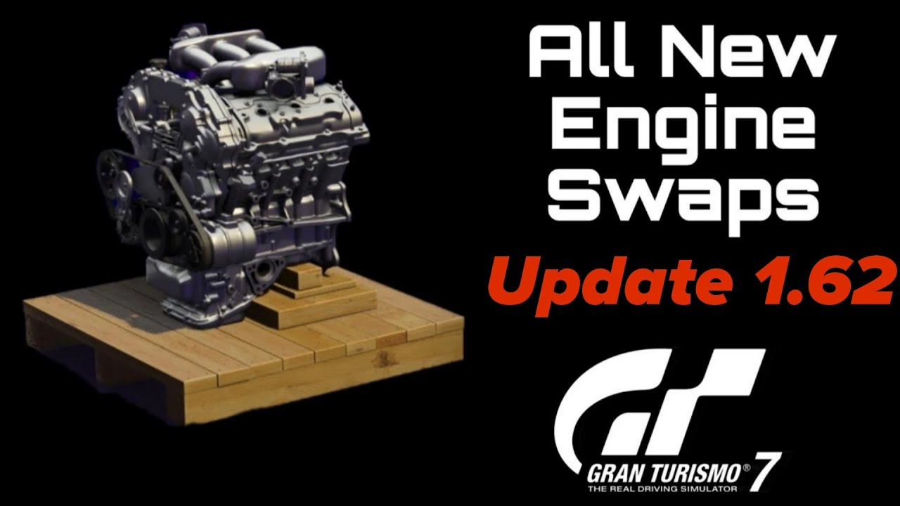 Gran Turismo 7: All New Engine Swaps (Update 1.62)