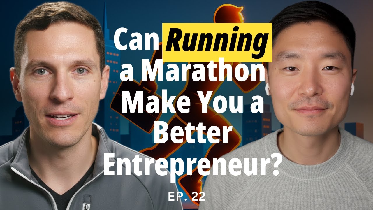 Ep. 22 - Can Running a Marathon Make You a Better Entrepreneur?