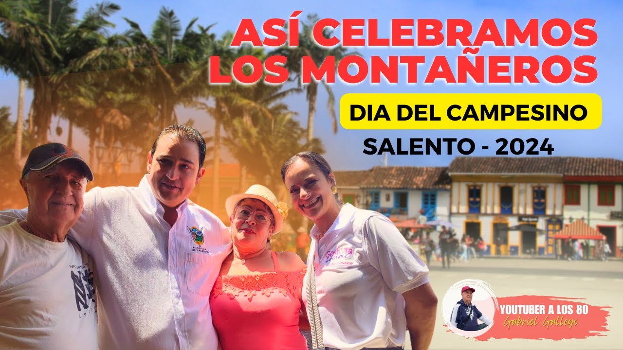 Celebré con mis Montañeros de Salento el Día del Campesino