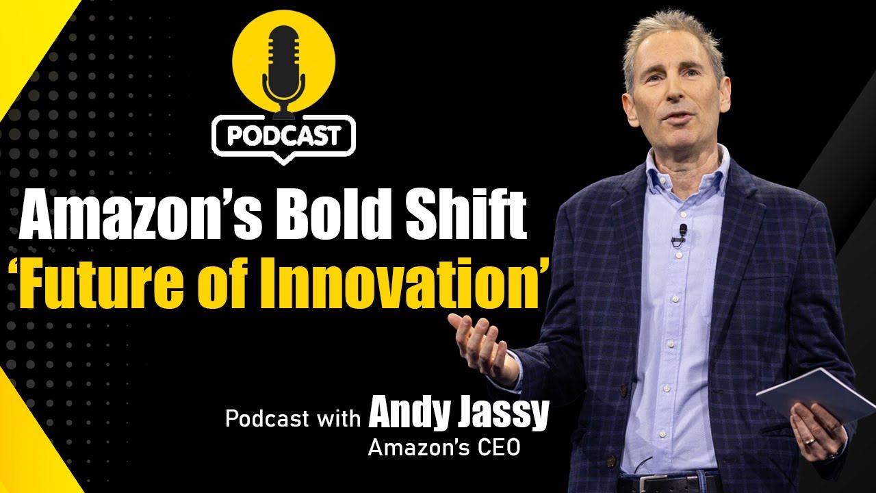 Amazon CEO Andy Jassy on AI, Leadership & Reinventing Innovation