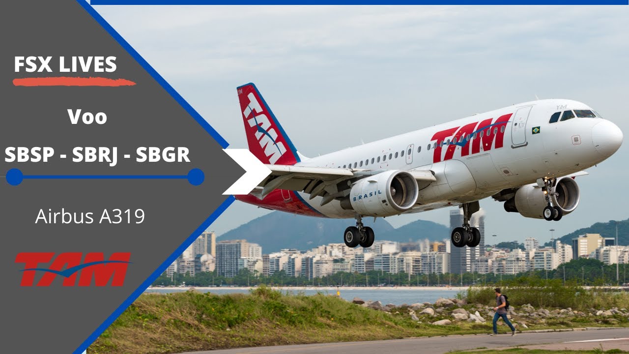 FSX - Voo SBSP - SBRJ (PONTE AÉREA) - GUARULHOS - A319 TAM ONLINE (IVAO)