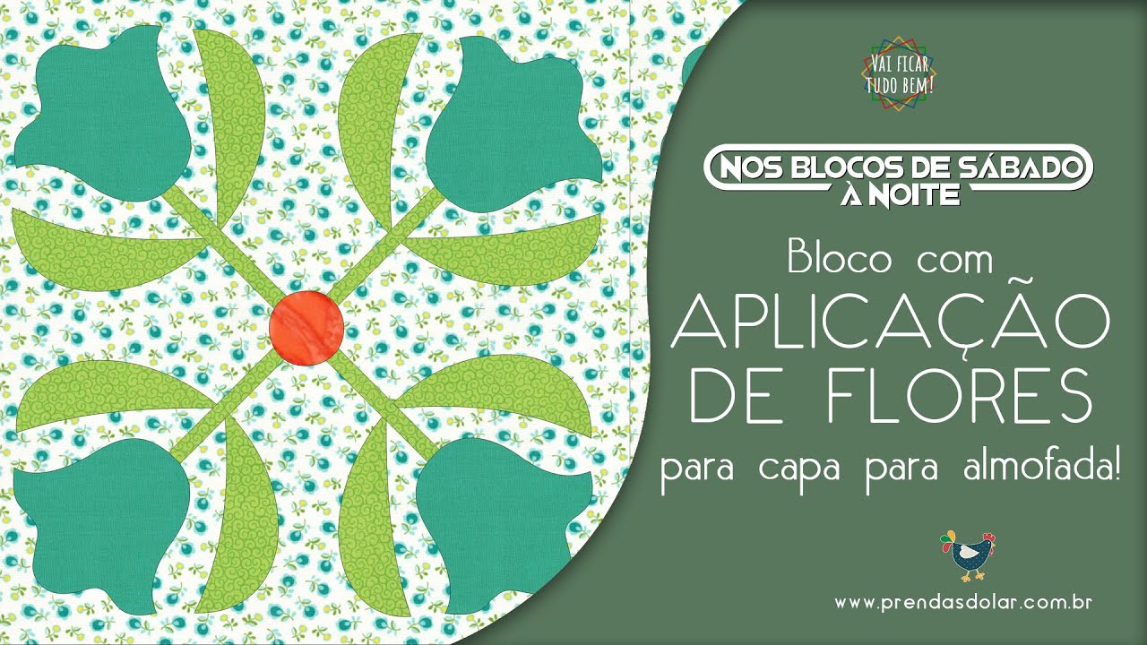 Um bloco de PATCHWORK com FLORES para receber a primavera! Saiba o que é e como fazer appliqué