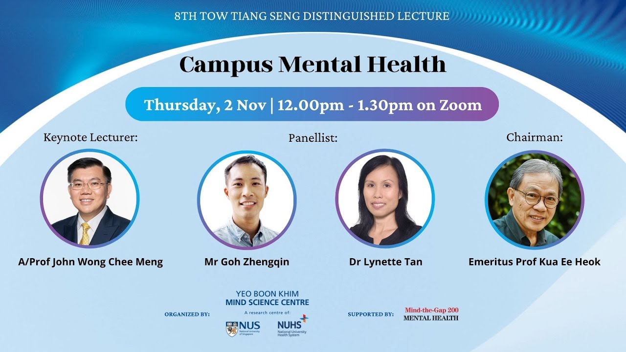 'Campus Mental Health' - 8th Tow Tiang Seng Distinguished Lecture | 2 Nov 2023