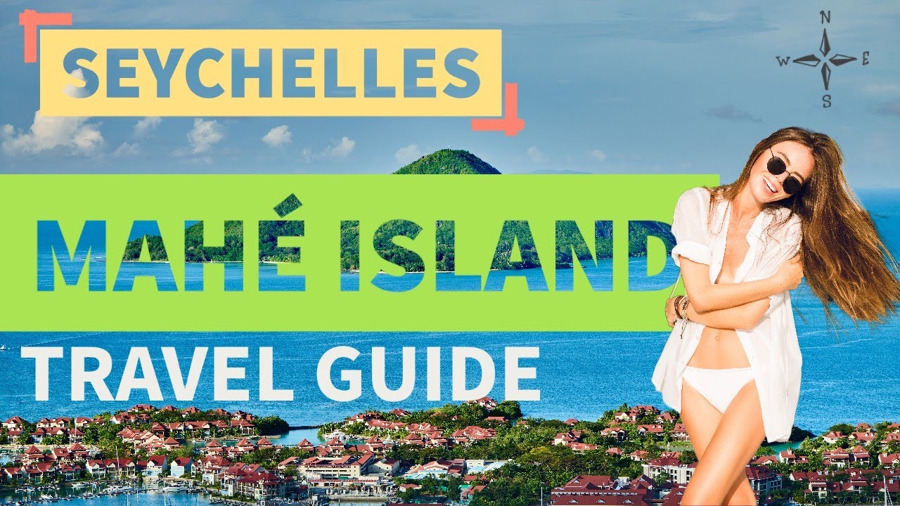 Mah&eacute; Island | Seychelles | Travel Guide 🇸🇨