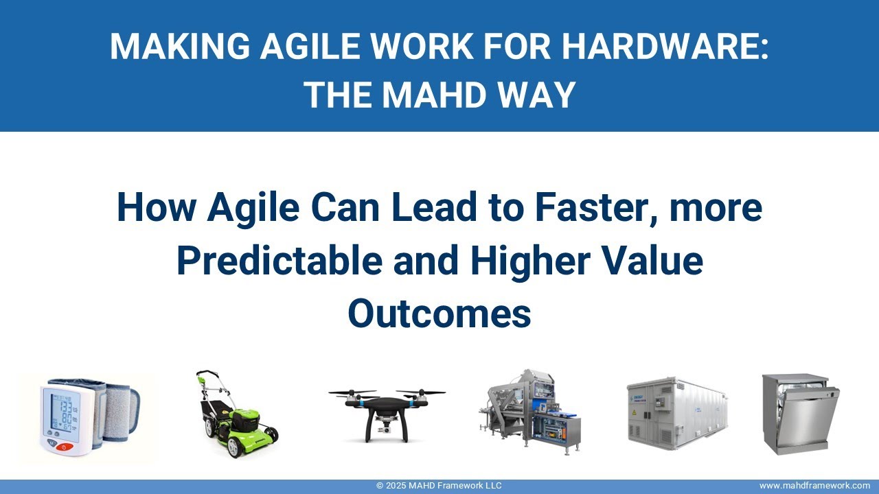 Agile for Hardware   The MAHD Way