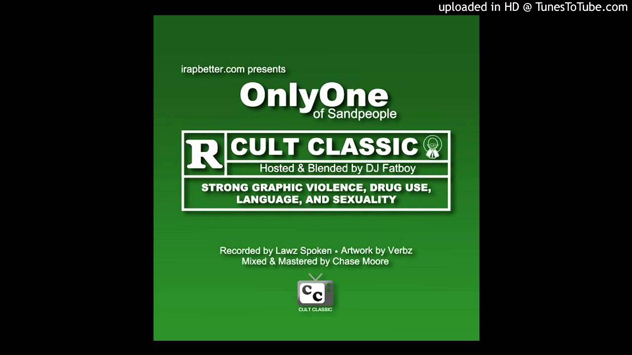 OnlyOne Sandpeople 03 About Where I'm From Cult Classic Mixtape