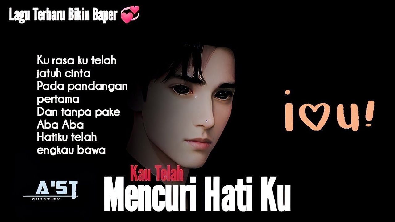 Lagu Terbaru Paling Enak Untuk Di Dengar !! Kau Telah Mencuri Hati ku ( Official Music )