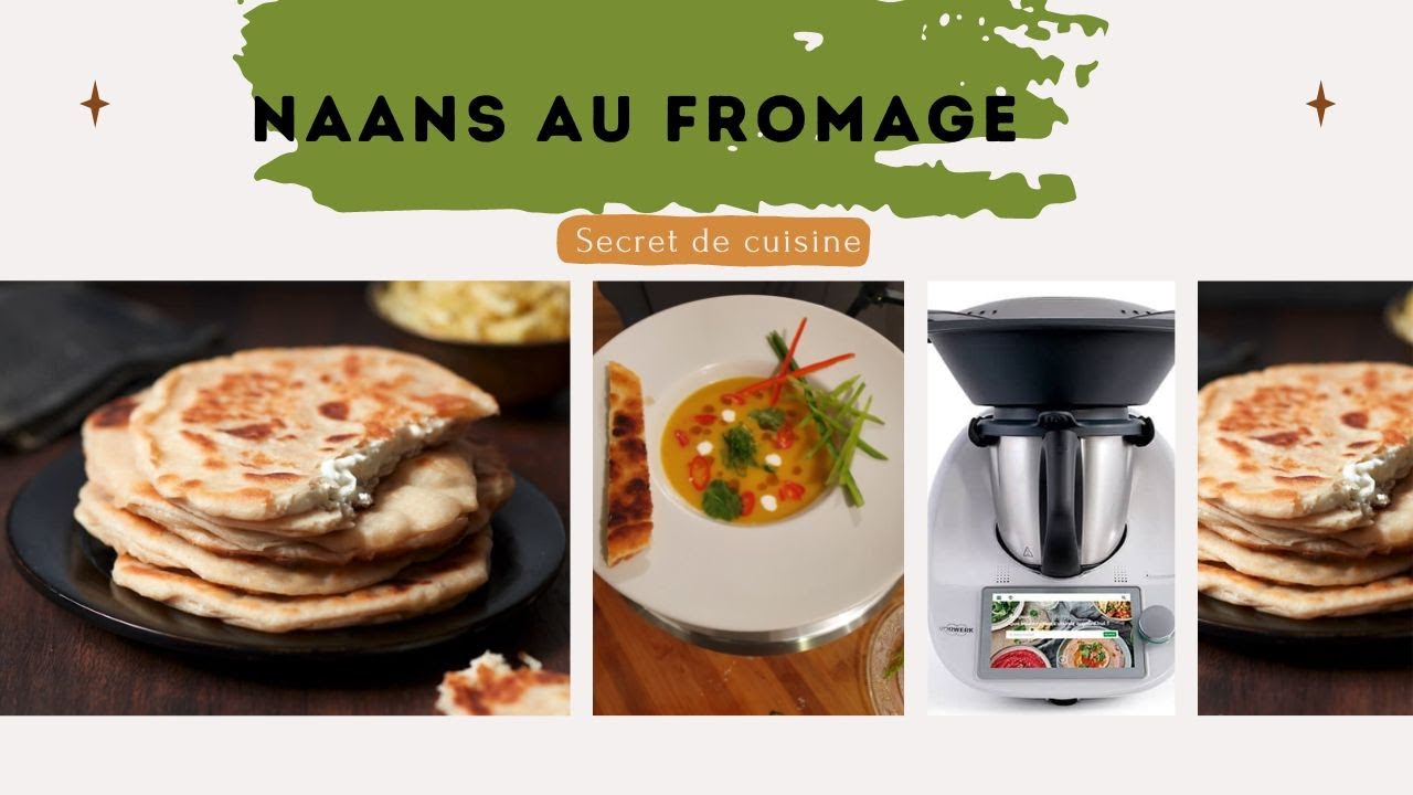 Thermomix TM6 Naans au fromage Secret de cuisine