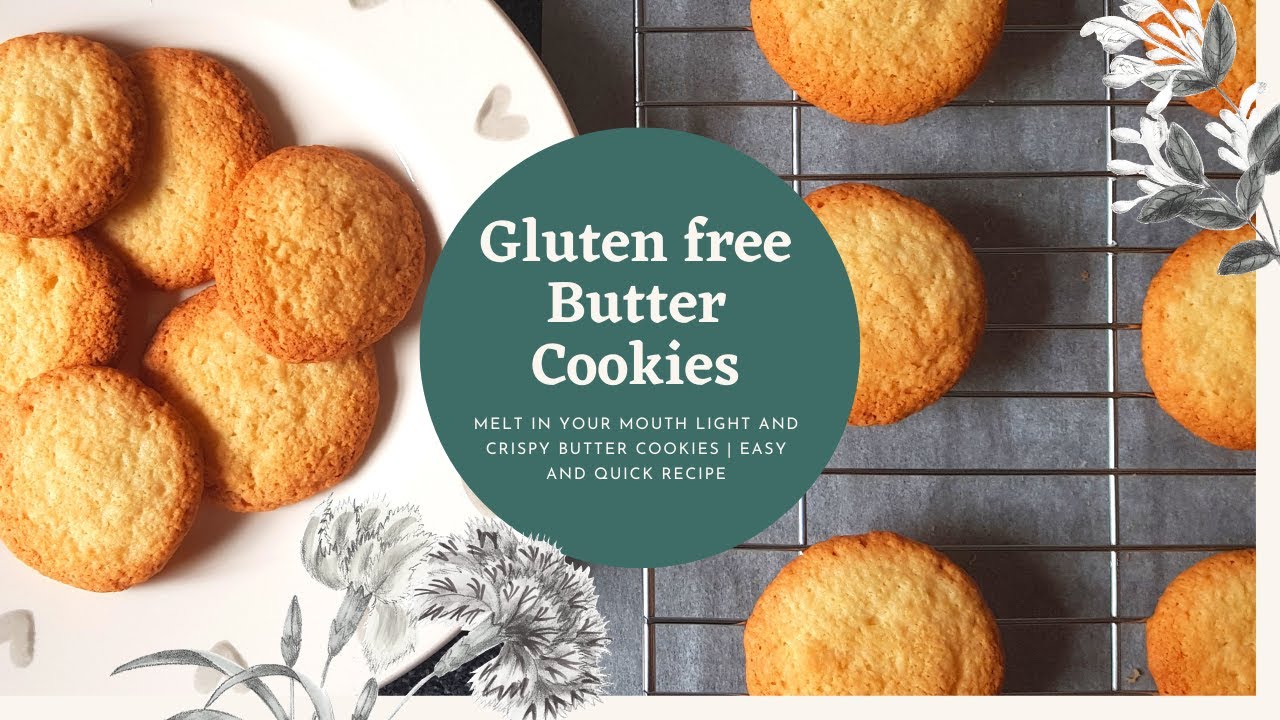 MELT IN YOUR MOUTH BUTTER COOKIES | GLUTEN FREE BUTTER COOKIES | LIGHT & CRISPY | EASY RECIPE 🍪😋💕