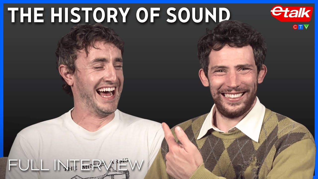 Paul Mescal & Josh O'Connor can't stop laughing thru our 'The History of Sound' interview