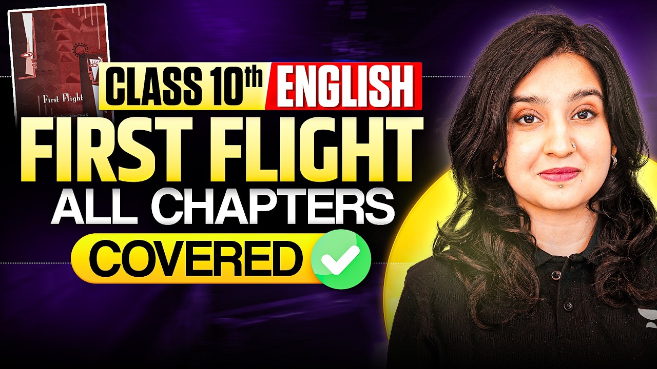 First Flight Complete One Shot | Class 10 English | All Chapters Covered | Asmita Ma’am