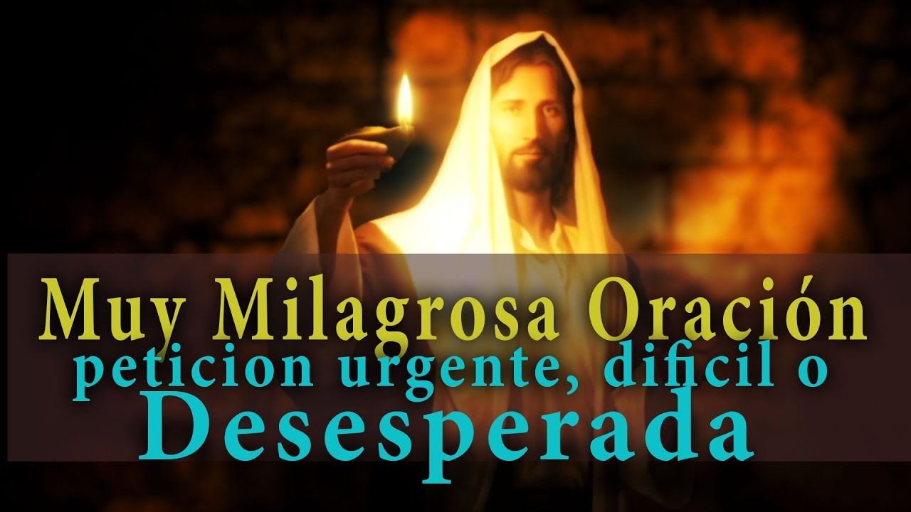 Oración poderosa para un petición difíci, urgente y desesperada