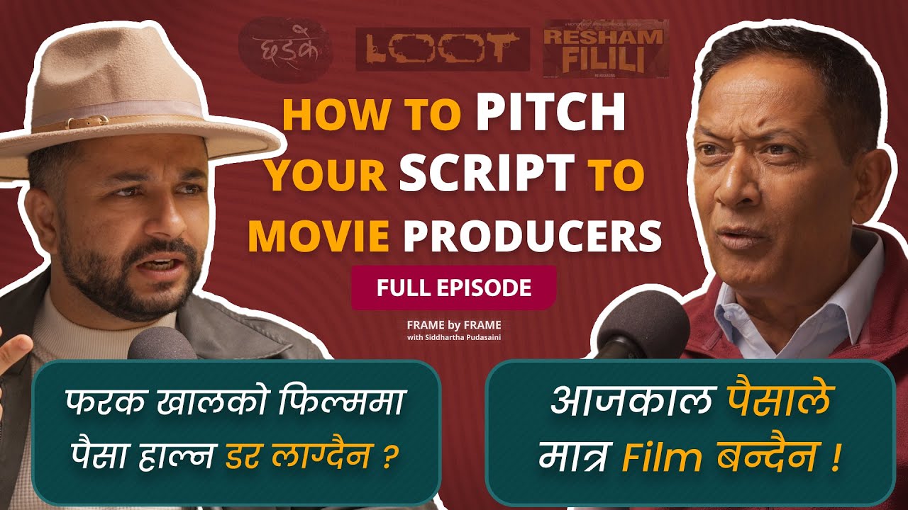 PRODUCER ले फिल्म बनाउनु अधि के सोच्छन्  ? Frame by Frame FILMMAKING PODCAST - 02 | Madhav Wagle |
