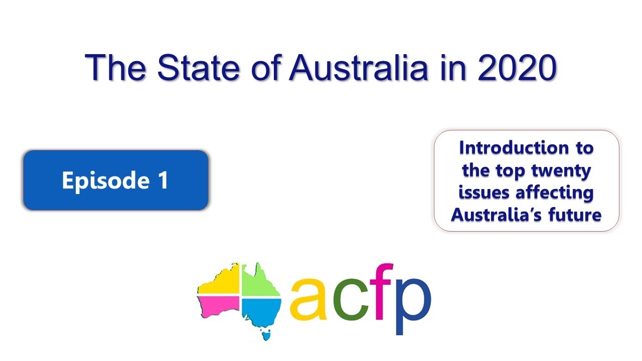 The State of Australia in 2020 - Episode 1