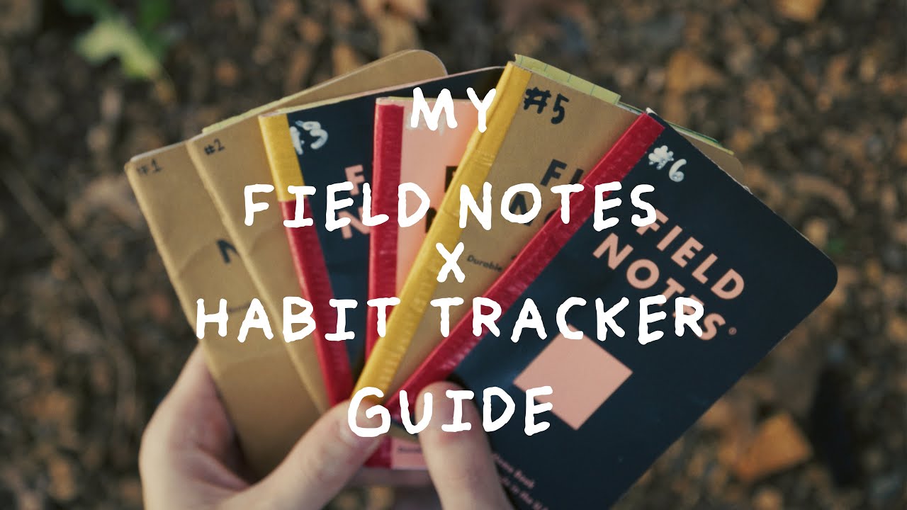 My Field Notes & Habit Tracker Guide + Setup Tutorial