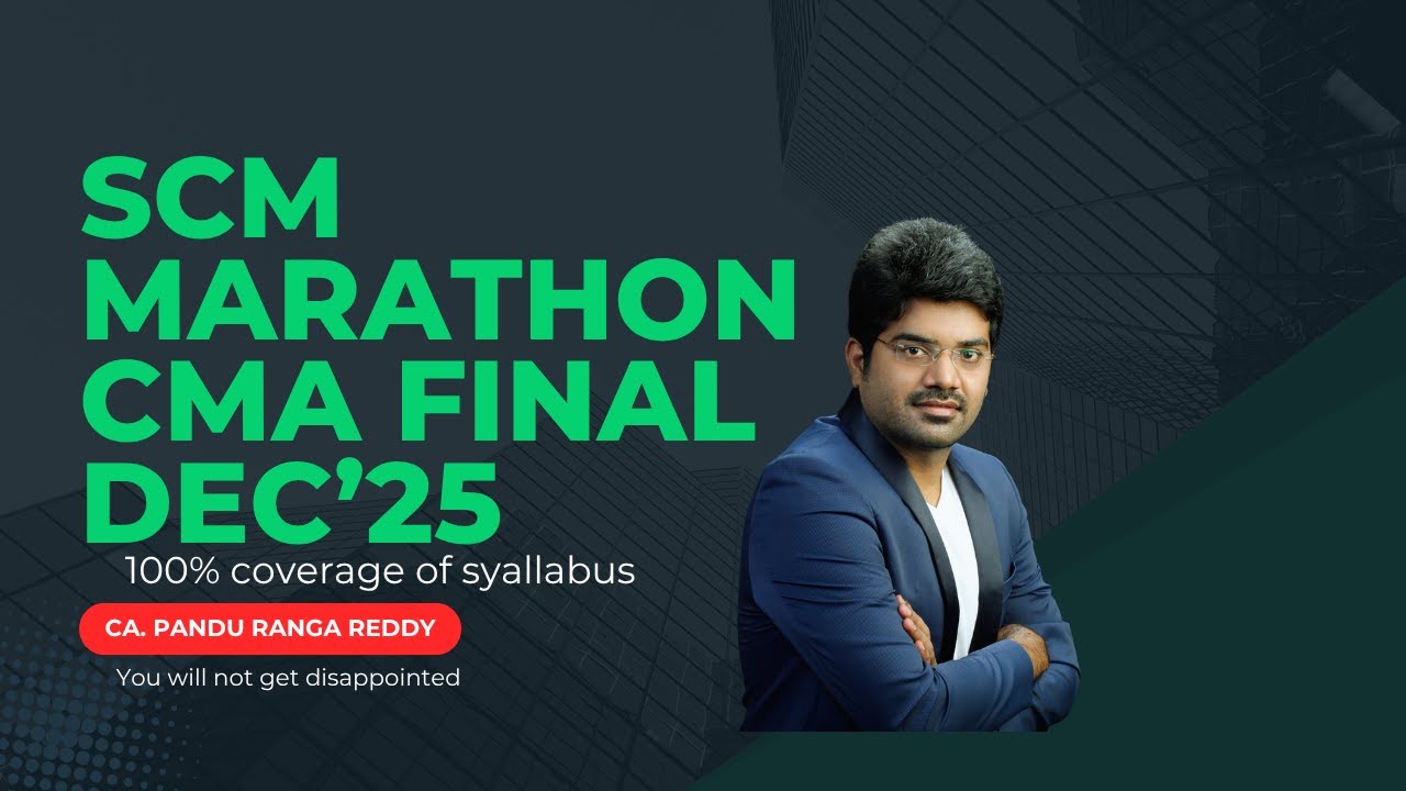 SCM Marathon 100% CMA Final Dec'2025 Лекция 1