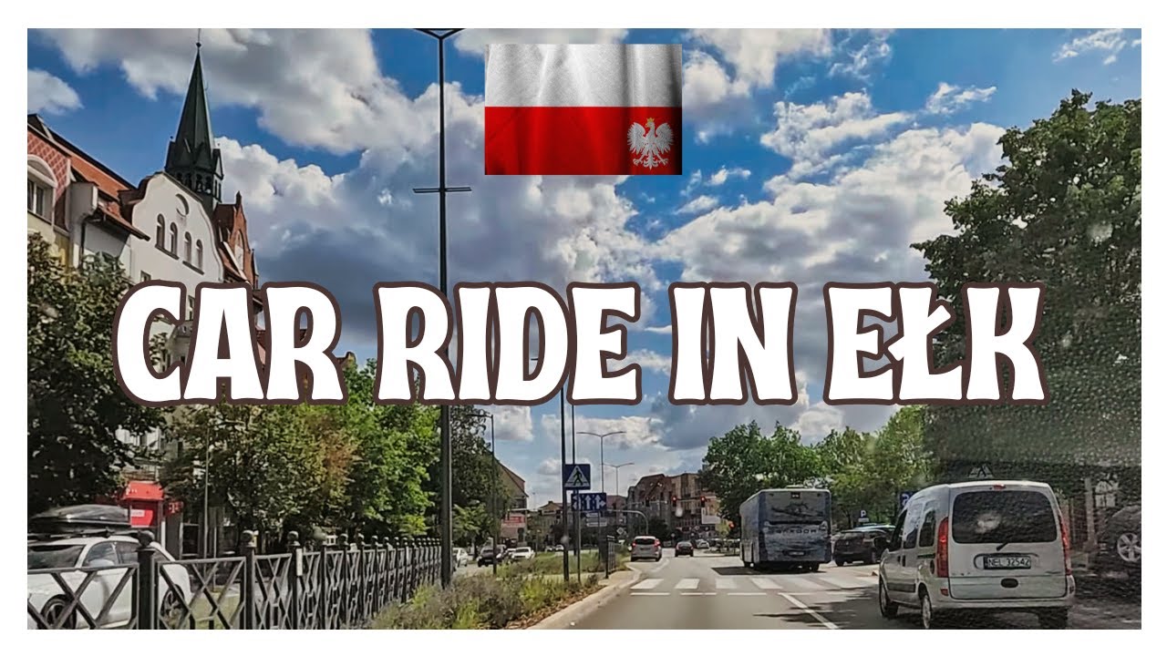 Поездка на машине в Эłк, Польша - Городские виды - Лето 2024 🚗 🇵🇱