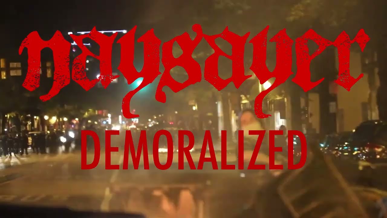 Naysayer - Demoralized (Official Video)