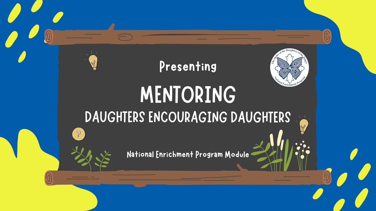 NEP Module: Mentoring - Daughters Encouraging Daughters
