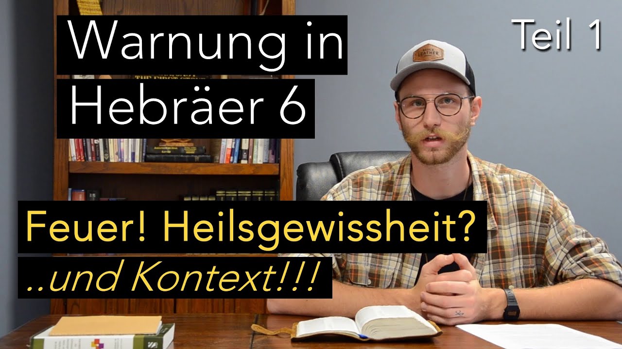 Hebräer 6,4-6 Auslegung: Was bedeutet die Warnung in Hebräer 6,4-6 (Teil 1)