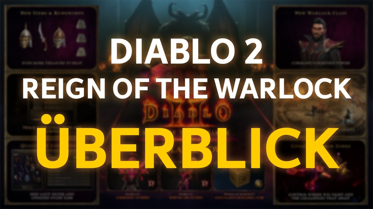 ÜBERBLICK - REIGN OF THE WARLOCK - Die neue Erweiterung von DIABLO 2 | Deutsch